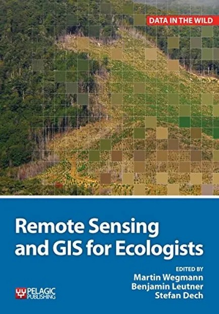 Remote Sensing and GIS for Ecologists cover